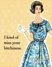 I Kind of Miss Your Bitchiness Gift Tag